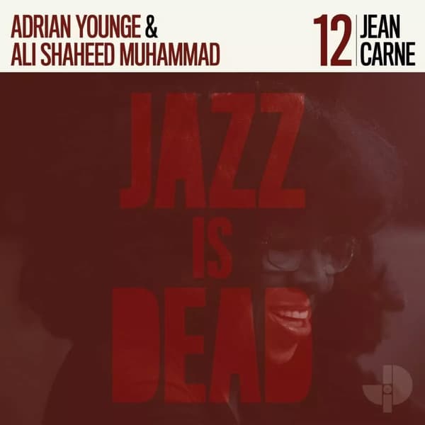 Jean Carne, Adrian Younge & Ali Shahed Muhammad Jazz Is Dead - Volume 12 (Vinyl) New