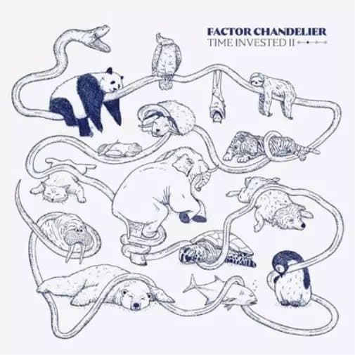Factor Chandelier Time Invested II (Vinyl) Deluxe 12″ Album with 7″ Single New
