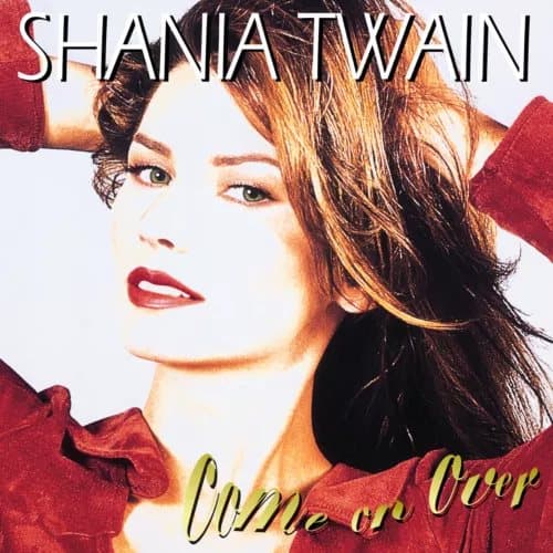 Shania Twain Come On Over (Vinyl) 12″ Album New