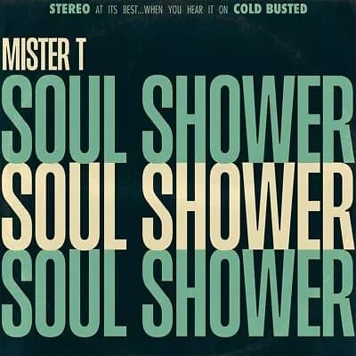 MISTER T. Soul Shower (Vinyl) New