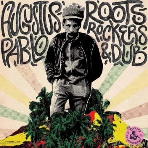 Augustus Pablo Roots, Rockers & Dub (Vinyl) 12″ Album New