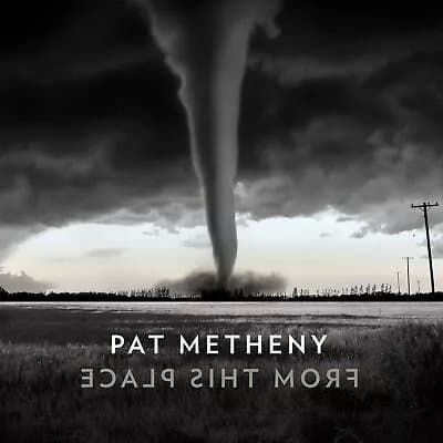 Pat Metheny From This Place (Vinyl) 12″ Album New