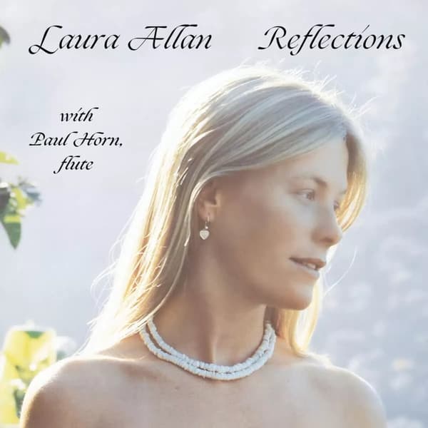 Laura Allan with Paul Horn Reflections (Vinyl) 12″ Album New