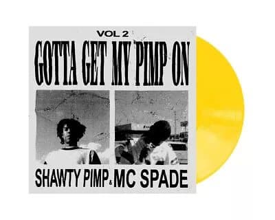 Shawty Pimp & MC Spa Gotta Get My Pimp On - Volume (Vinyl) (PRESALE 15/11/2024) New