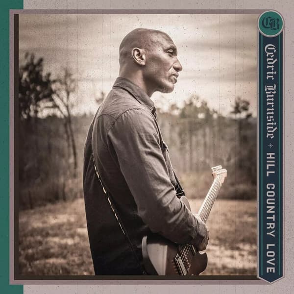 Cedric Burnside Hill Country Love (Vinyl) 12″ Album New