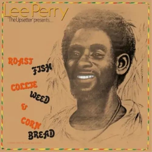 Lee Perry ‘The Upsetter’ Roast Fish Collie Weed & Corn Bread (Vinyl) 12″ Album New