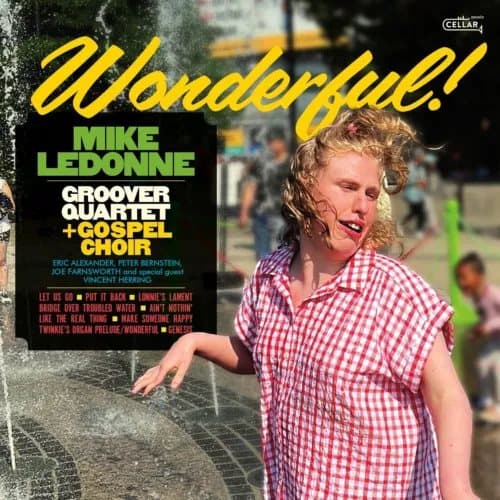 Mike LeDonne with the Groover Quartet + Gospel Choir Wonderful (Vinyl) 12″ Album New