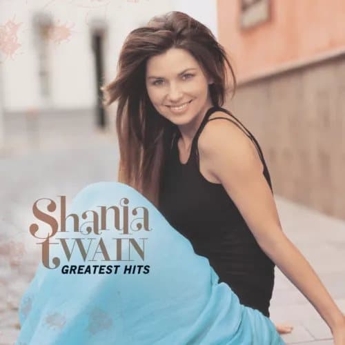 Shania Twain Greatest Hits (Vinyl) 12″ Album New
