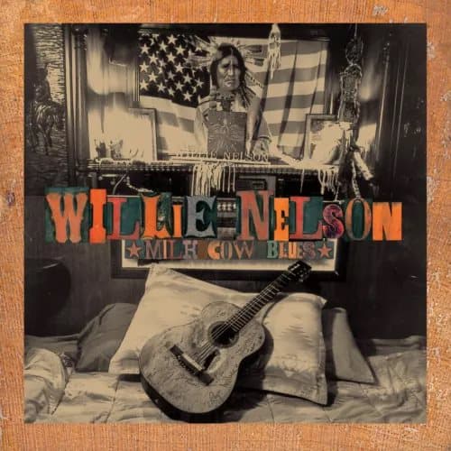 Willie Nelson Milk Cow Blues (Vinyl) 12″ Album (Limited Edition) New