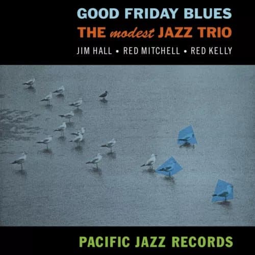 The Modest Jazz Trio Good Friday Blues (Vinyl) 12″ Album New