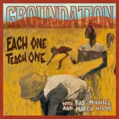 Groundation Each One Teach One (Vinyl) 12″ Album New
