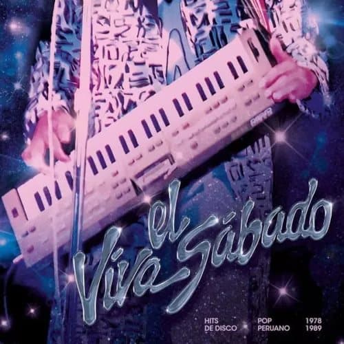 Various Artists Viva El Sabado: Hits De Disco Pop Peruano 1978 - 1989 (Vinyl) New