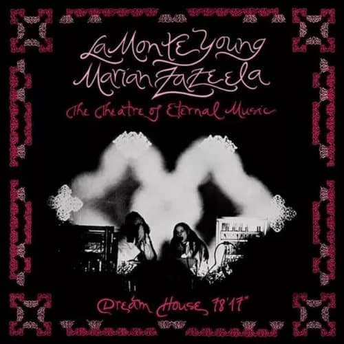 La Monte Young & Marian Zazeela Dream House 78′ 17″ (Vinyl) 12″ Album New