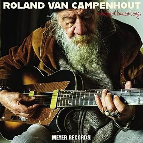 Van Campenhout,Roland Wonderful Human Beings (Vinyl) New