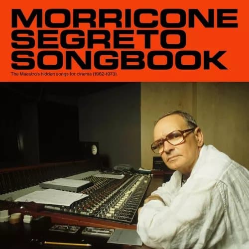 Ennio Morricone Morricone Segreto Songbook: The Maestro’s Hidden Songs f (Vinyl) New