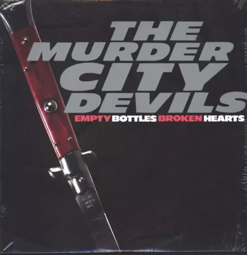 Murder City Devils EMPTY BOTTLES, BROKEN HEARTS (Vinyl) New