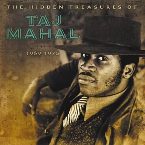 Taj Mahal The Hidden Treasures of Taj Mahal 1969-1973 (Vinyl) New