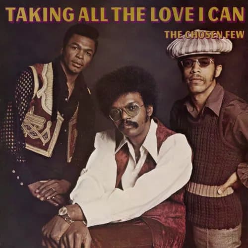 The Chosen Few Taking All the Love I Can (Vinyl) 12″ Album New