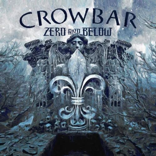 Crowbar Zero and Below (Vinyl) 12″ Album (Clear vinyl) (Limited Edition) New