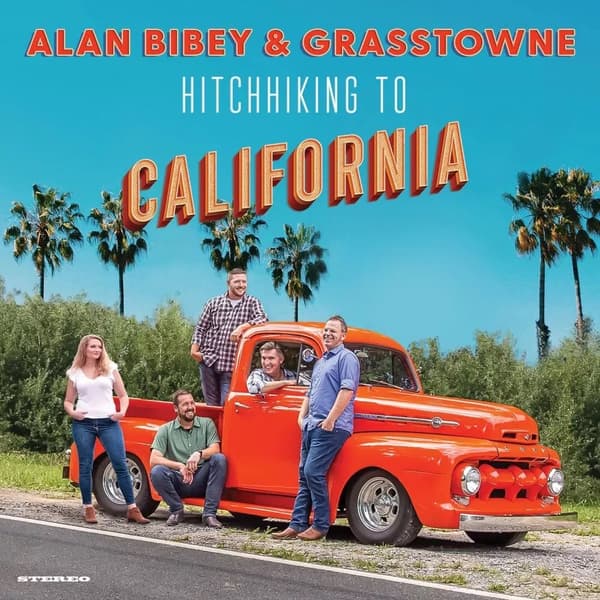 Bibey, Alan & Grasstowne Hitchhiking to California (Vinyl) New