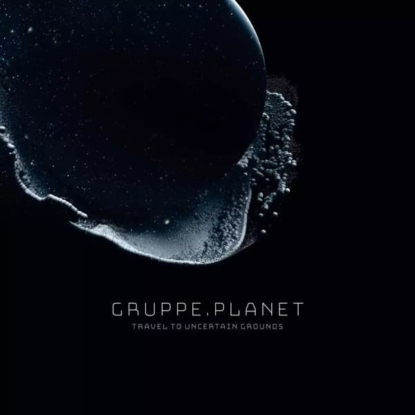 Gruppe Planet Travel To Uncertain Grounds (Vinyl) New