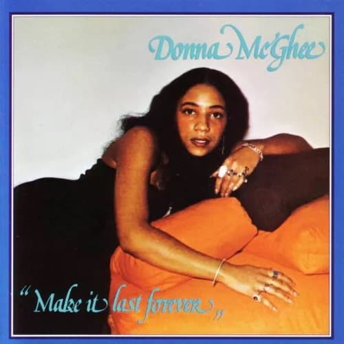 Donna McGhee Make It Last Forever (Vinyl) 12″ Album New