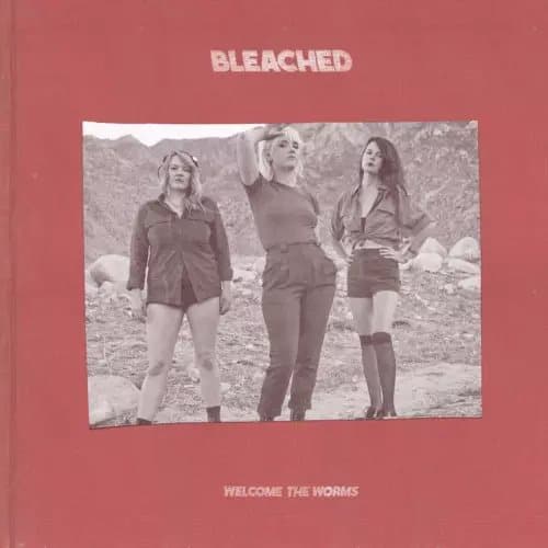 Bleached Welcome The Worms (Vinyl) New