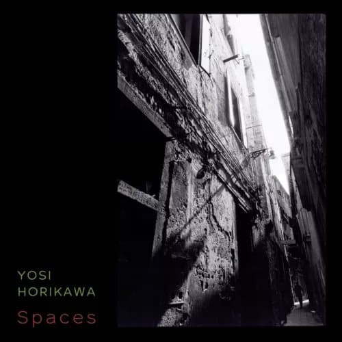 Yosi Horikawa Spaces (Vinyl) 12″ Album New