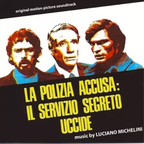Michelini Luciano La Polizia Accusa: Il Servizio Segreto Uccide (Vinyl) New