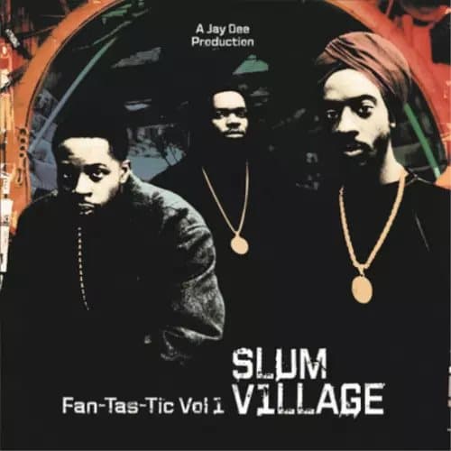 Slum Village Fan-tas-tic - Volume 1 (Vinyl) 12″ Album New