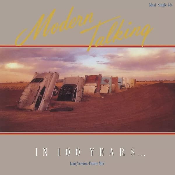 Modern Talking In 100 Years… (Vinyl) 12″ Single Coloured Vinyl New