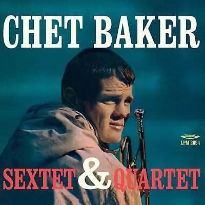 Chet Baker Sextet & Quartet (Vinyl) New