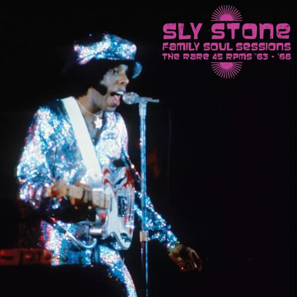 Sly Stone Family Soul Sessions: The Rare 45 RPMS ’63-’66 (Vinyl) New