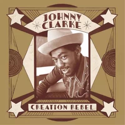 Johnny Clarke Creation Rebel (Vinyl) 12″ Album (Gatefold Cover) New