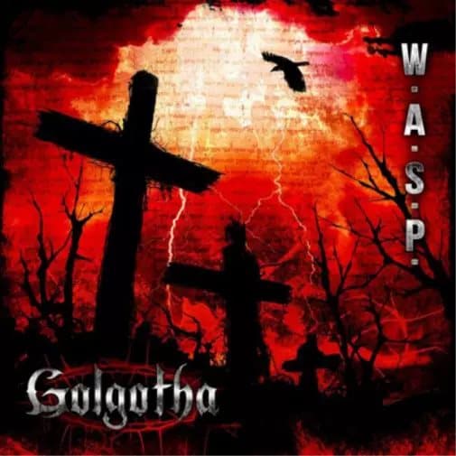 W.A.S.P. Golgotha (Vinyl) 12″ Album New