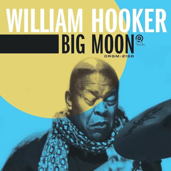 William Hooker Big Moon (Vinyl) New