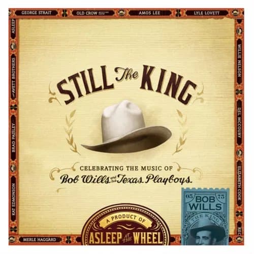 Asleep At The W Still The King: Celebrating The Music Of Bob Wills & His (Vinyl) New