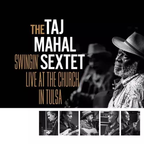 The Taj Mahal Sextet Swingin’ Live at the Church in Tulsa (Vinyl) New