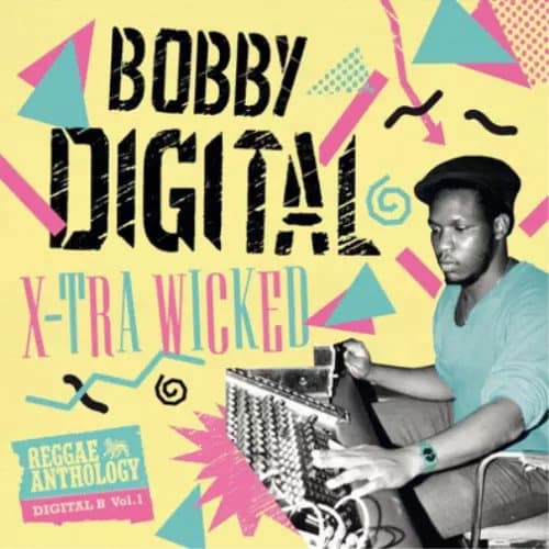 Various Artists X-tra Wicked: Bobby Digital Reggae Anthology (Vinyl) 12″ Album New