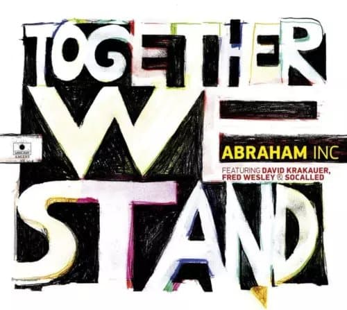 Abraham Inc. Together We Stand (Vinyl) New