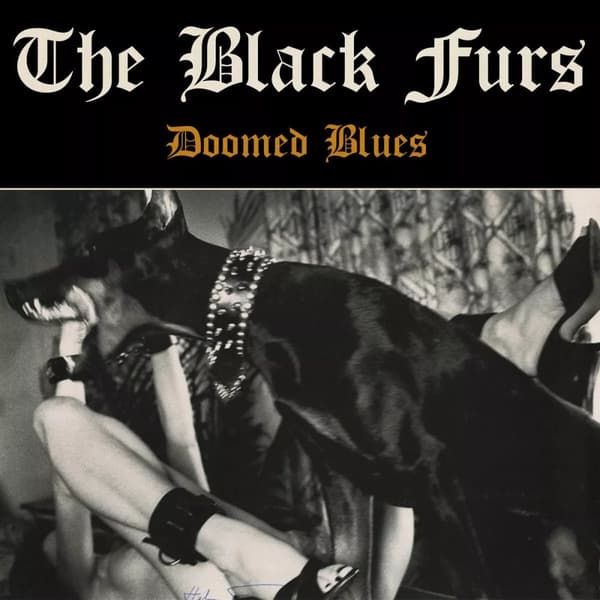 The Black Furs Doomed Blues (Vinyl) 12″ Album New