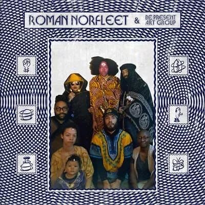 Norfleet, Roman and Be Present Art G Roman Norfleet and Be Present Art G (Vinyl) New