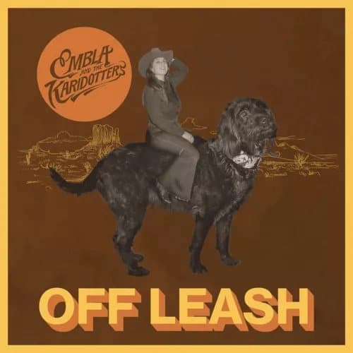 Embla and the Karidotters Off Leash (Vinyl) 12″ Album New