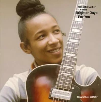 Monnette Sudler Brighter Days for You (Vinyl) 12″ Album New