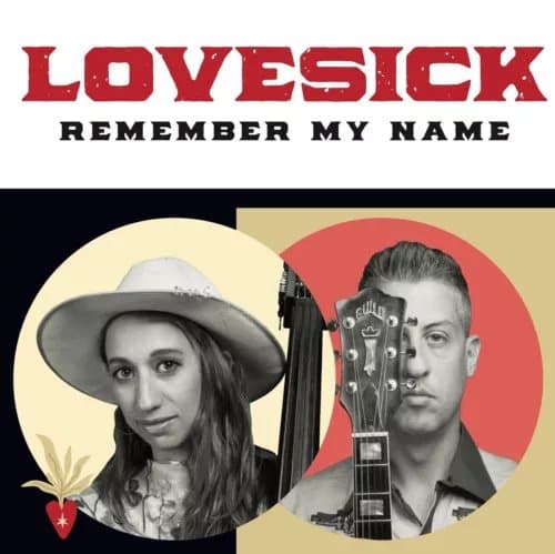 Lovesick Remember My Name (Vinyl) 12″ Album (PRESALE 06/12/2024) New