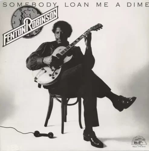 Fenton Robinson Somebody Loan Me A Dime LP (Vinyl Album) UK Sonet 1975 (Vinyl) New