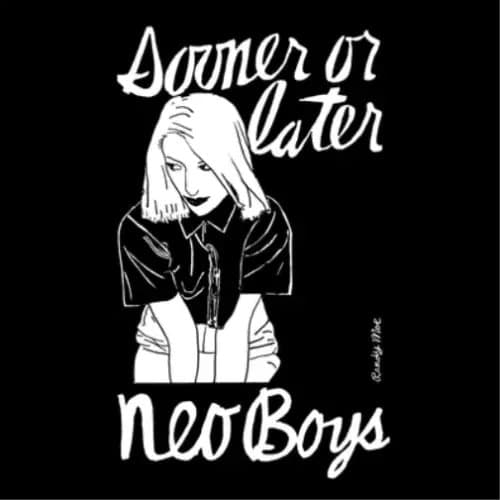 Neo Boys Sooner Or Later (Vinyl) 12″ Album New