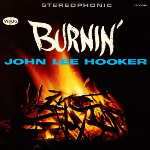 John Lee Hooker Burnin’ (Vinyl) 60th Anniversary 12″ Album New