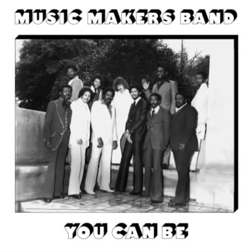 Music Makers Band You Can Be (Vinyl) 12″ Album (PRESALE 22/11/2024) New