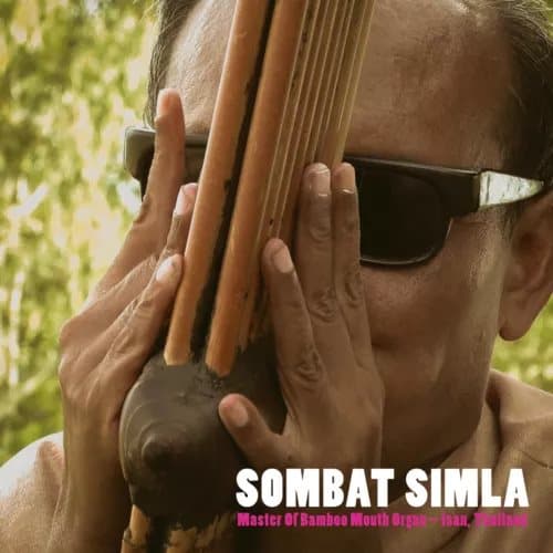 Sombat Simla Master of Bamboo Mouth Organ - Isan, Thailand (Vinyl) 12″ Album New